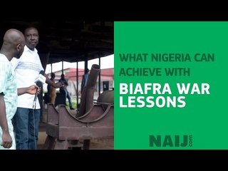 What Nigeria can achieve with Biafra war lessons