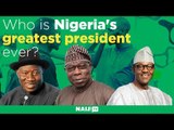 Who is Nigeria's greatest president ever?