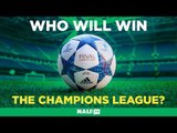 Who will win the champions league?