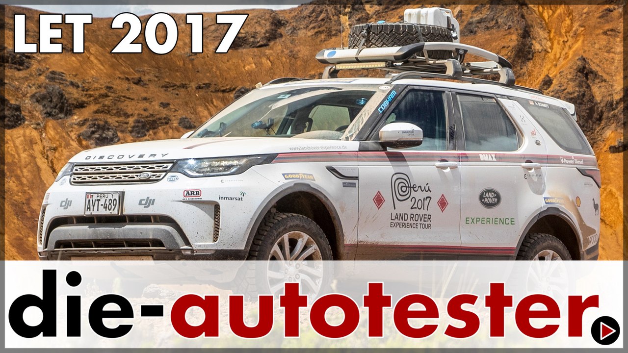 Land Rover Experience 2017: Im Land Rover Discovery quer durch Peru