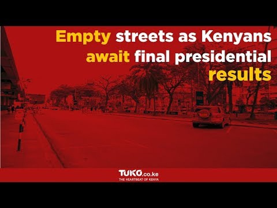 Kenyans avoid the streets of Nairobi ahead of presidential election results announcement