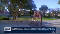 THE RUNDOWN | Australian & Israeli history merge in art show | Wednesday, November 22nd 2017