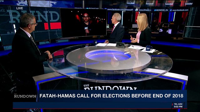THE RUNDOWN | Fatah-Hamas call for elections before end of 2018 | Wednesday, November 22nd 2017