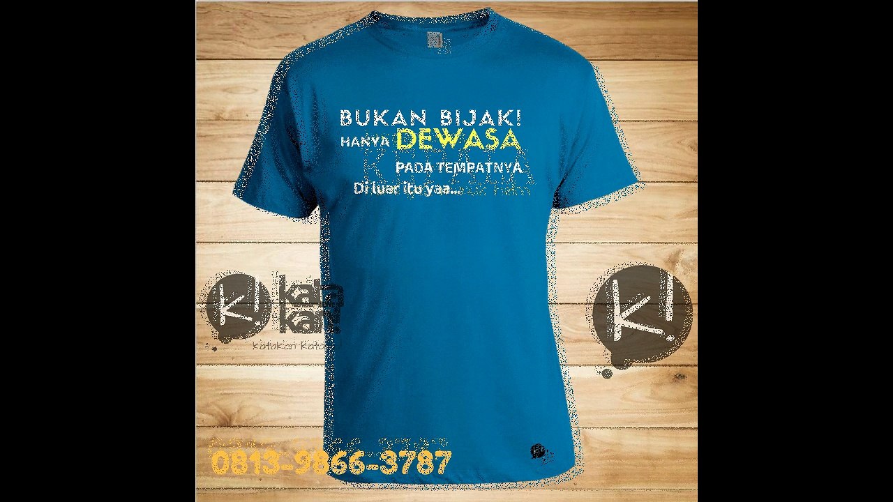 Promo!!! +62813-9866-3787 (telkomsel), Jual Kaos Kata-kata unik dan Custom (desain suka-suka)