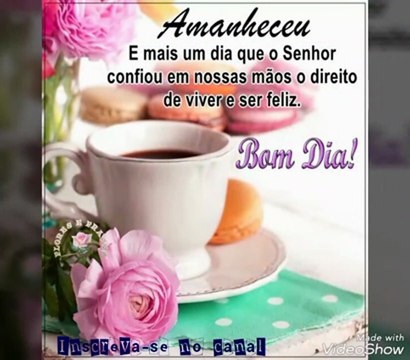 Linda mensagem de Bom dia Vídeo de Bom dia[2]
