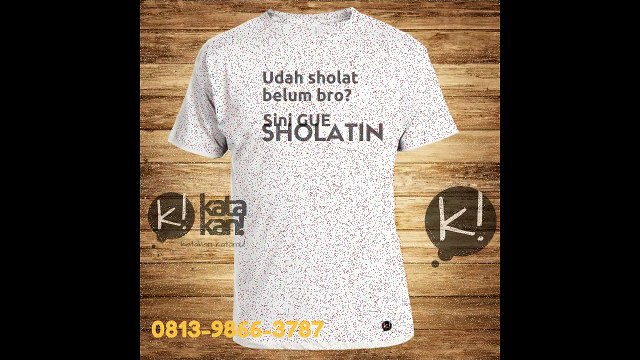 Promo!!! +62813-9866-3787 (telkomsel), Jual Kaos Kata-kata unik dan Custom (desain suka-suka)
