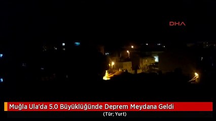Muğla Ula'da 5.0 Büyüklüğünde Deprem Meydana Geldi