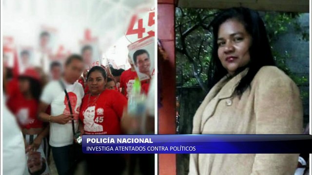 Policia Nacional investiga atentados contra politicos