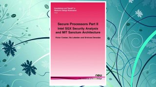 Download PDF Secure Processors Part II: Intel SGX Security Analysis and MIT Sanctum Architecture (Foundations and Trends(r) in Electronic Design Automation) FREE