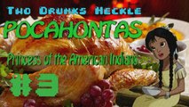Two Drunks Heckle an Animated Pocahontas Knockoff #3 - Beers for Jeers