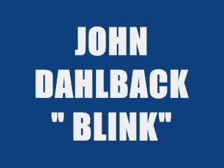 John Dahlback - Blink