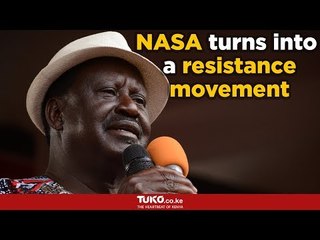 Raila's big announcement-NASA turns into a resistance movement