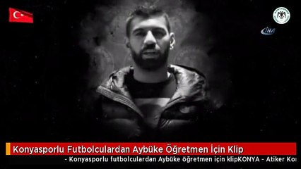 Konyasporlu Futbolculardan Aybüke Öğretmen İçin Klip