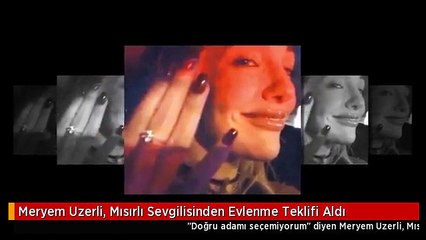 Meryem Uzerli, Mısırlı Sevgilisinden Evlenme Teklifi Aldı