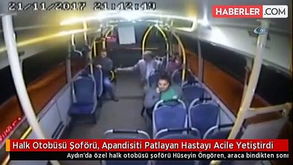 Halk Otobüsü Şoförü, Apandisiti Patlayan Hastayı Acile Yetiştirdi
