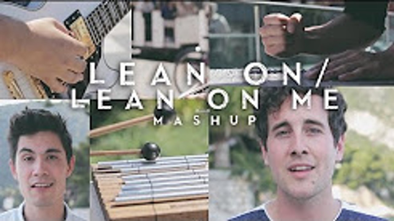 Lean On - Lean On Me MASHUP (Sam Tsui & Casey Breves)