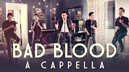 Bad Blood (Taylor Swift) A Cappella Cover - Sam Tsui