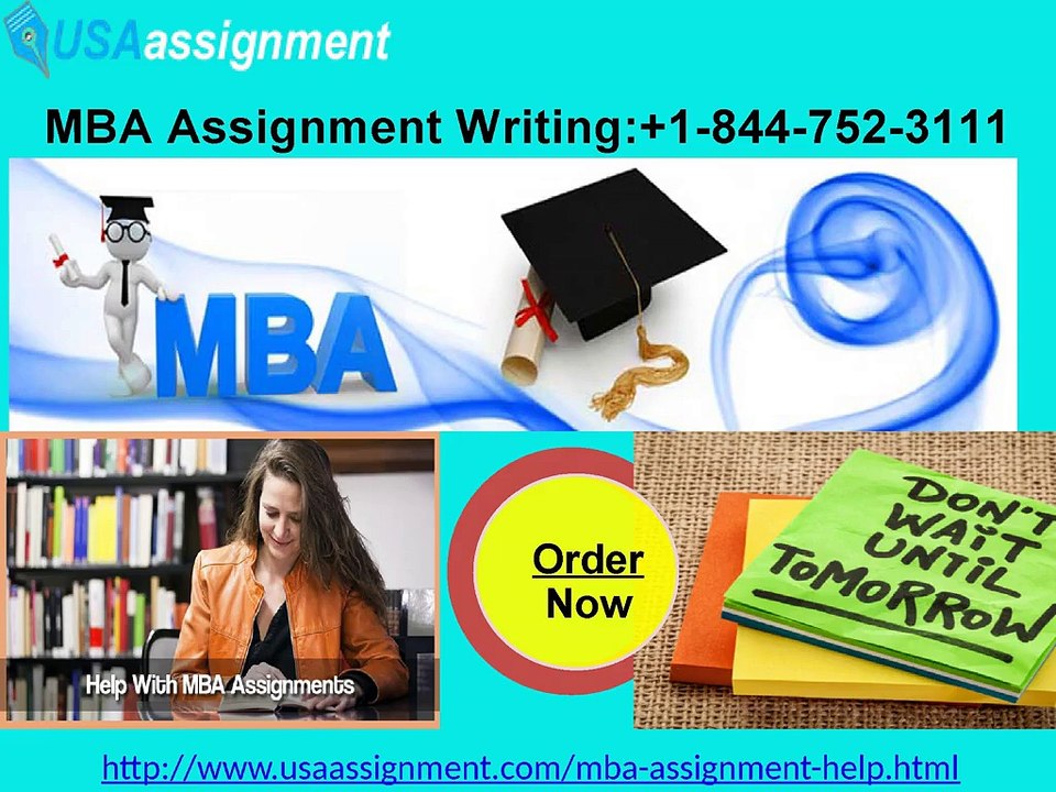 MBA Assignment Writing Ring Toll Free 1-844-752-3111