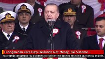 Erdoğan'dan Kara Harp Okulunda Net Mesaj: Eski Sisteme Dönülmesi Söz Konusu Değil
