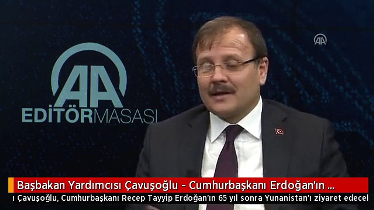 Başbakan Yardımcısı Çavuşoğlu - Cumhurbaşkanı Erdoğan'ın Yunanistan Ziyareti