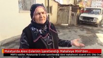 Malatya'da Alevi Evlerinin İşaretlendiği Mahalleye MHP'den Ziyaret! Ülkü Ocakları da Açıklama Yaptı