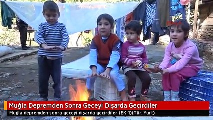 Muğla Depremden Sonra Geceyi Dışarda Geçirdiler