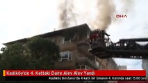 Kadıköy'de 4. Kattaki Daire Alev Alev Yandı