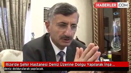 Rize'de Şehir Hastanesi Deniz Üzerine Dolgu Yapılarak İnşa Edilecek