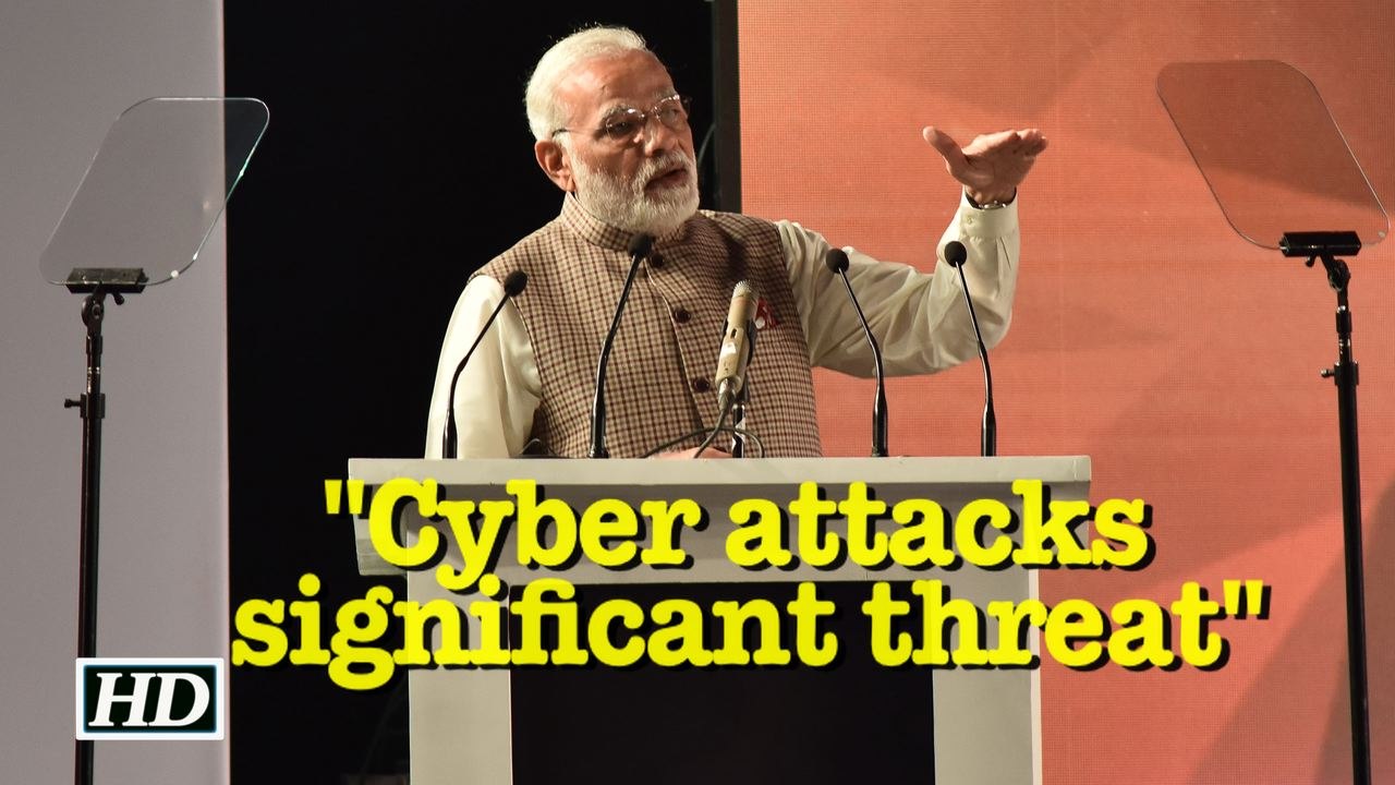 Cyber attacks significant threat, says Modi