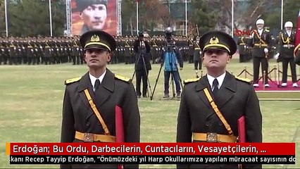 Erdoğan: Bu Ordu, Darbecilerin, Cuntacıların, Vesayetçilerin, Fetö'cülerin Ordusu Hiç Değildir 1