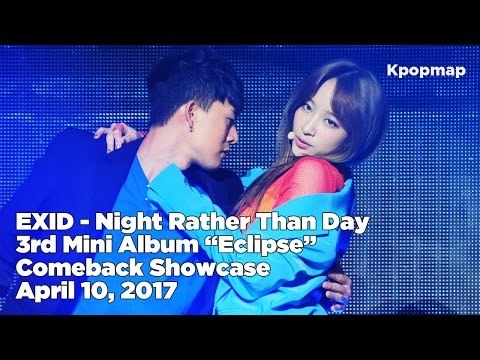 [INSIDE SHOWCASE] 170410 EXID (이엑스아이디) Comeback Stage - Night Rather Than Day (낮보다는 밤)