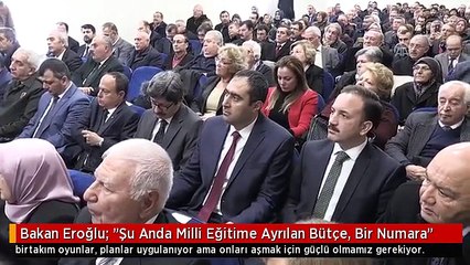 Bakan Eroğlu: "Şu Anda Milli Eğitime Ayrılan Bütçe, Bir Numara"