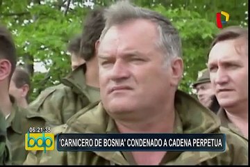 El “carnicero de Bosnia” es condenado a cadena perpetua por genocidio