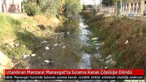 Utandıran Manzara! Manavgat'ta Sulama Kanalı Çöplüğe Döndü