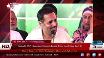 Karachi PSP Chairman Mustafa kamal Press Confrence 13-11-2017 Part 03