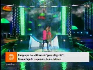 Karen Dejo le responde a Belén Estévez