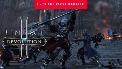 The First Barrier | Lineage 2 Revolution