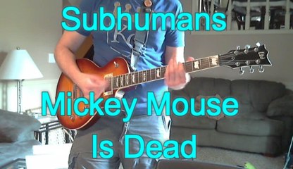Subhumans - Mickey Mouse Is Dead (Guitar Tab + Cover)