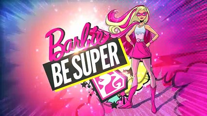 Be Super | What a Day! | Barbie
