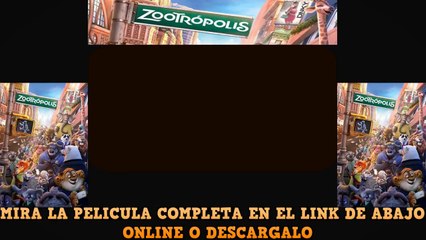 Zootrópolis PELICULA EN ESPAÑOL ONLINE Y DESCARGA HD