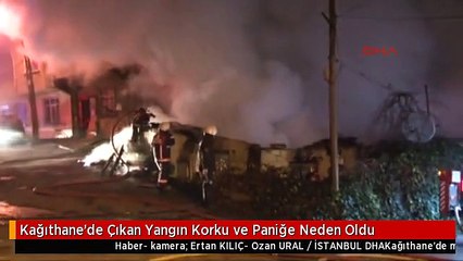 Kağıthane'de Çıkan Yangın Korku ve Paniğe Neden Oldu