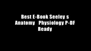 Best E-Book Seeley s Anatomy   Physiology P-DF Ready