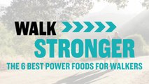 Walk Stronger: The 6 Best Power Foods For Walkers