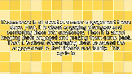 Ecommerce and Customer Engagement