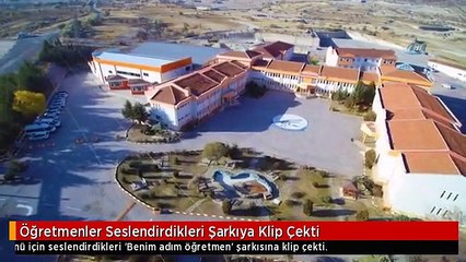 Öğretmenler Seslendirdikleri Şarkıya Klip Çekti