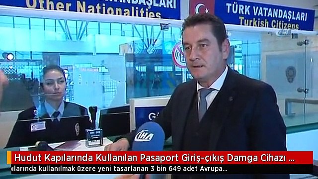 Hudut Kapılarında Kullanılan Pasaport Giriş-çıkış Damga Cihazı Yenilendi