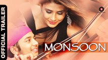 Monsoon Official Trailer  Shrishti Sharma & Shawar Ali