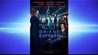 Murder on the Orient Express - Movie Review