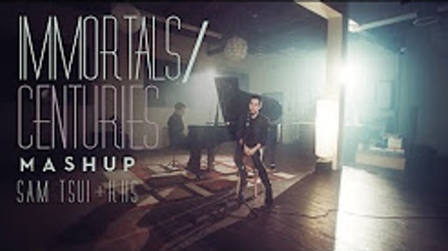 Immortals-Centuries MASHUP (Fall Out Boy) Sam Tsui & KHS