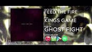 King's Game Opening - Feed the Fire [English FULL VERSION Cover] - Ghost Fight